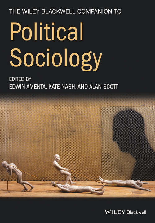Book cover of The Wiley-Blackwell Companion to Political Sociology (Wiley Blackwell Companions to Sociology #38)
