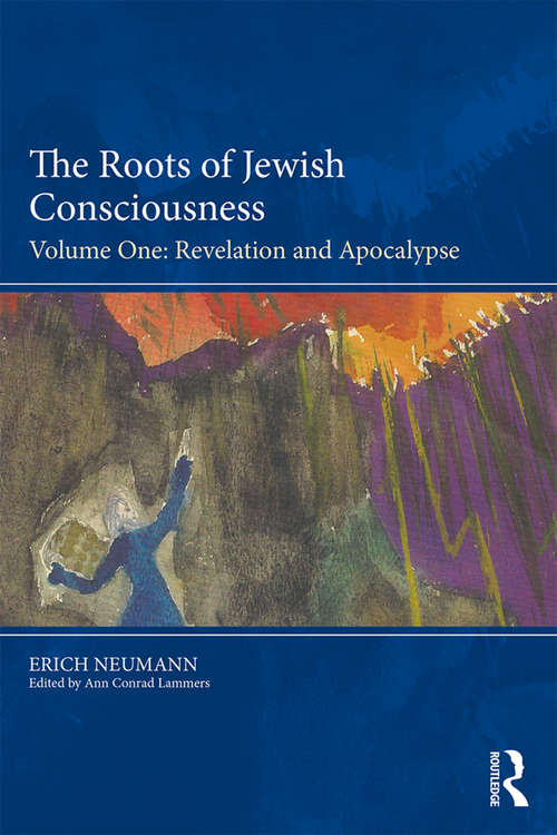 Book cover of The Roots of Jewish Consciousness, Volume One: Revelation and Apocalypse