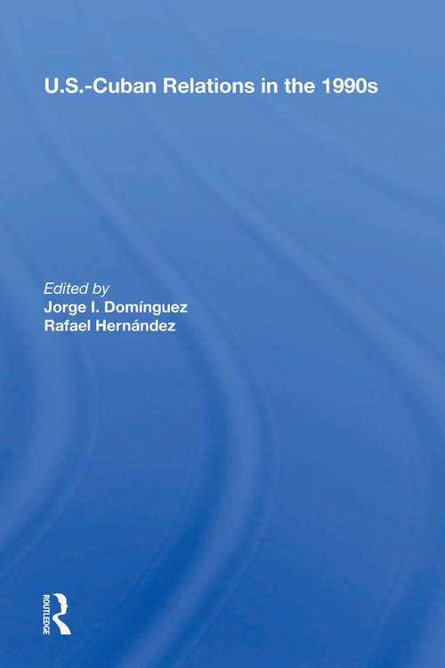 Book cover of U.s.-cuban Relations In The 1990s