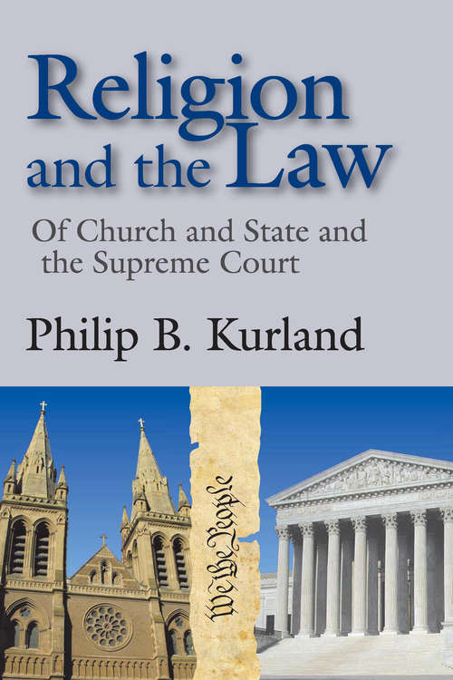 Book cover of Religion and the Law: of Church and State and the Supreme Court