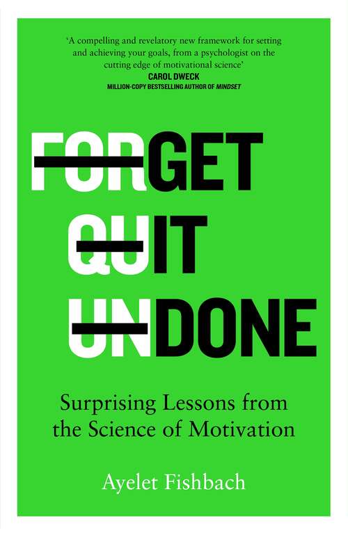 Book cover of Get it Done: Surprising Lessons from the Science of Motivation