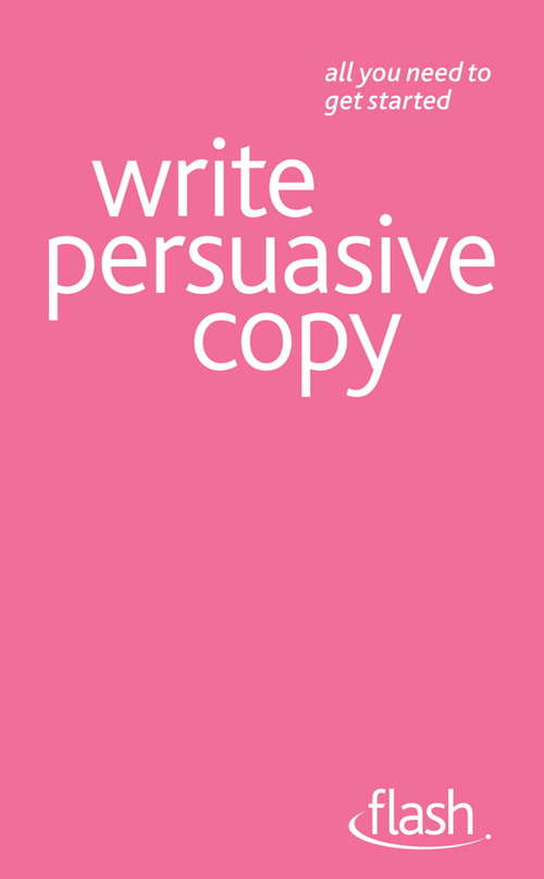 Book cover of Write Persuasive Copy: Flash (Flash)