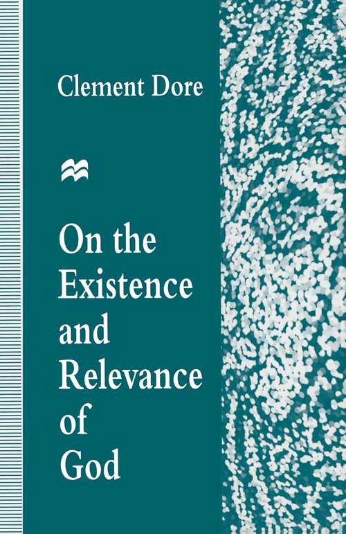 Book cover of On the Existence and Relevance of God (1st ed. 1996)