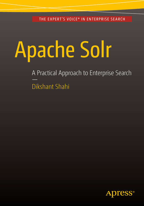 Book cover of Apache Solr: A Practical Approach to Enterprise Search (1st ed.)