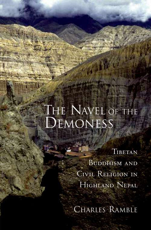 Book cover of The Navel of the Demoness: Tibetan Buddhism and Civil Religion in Highland Nepal