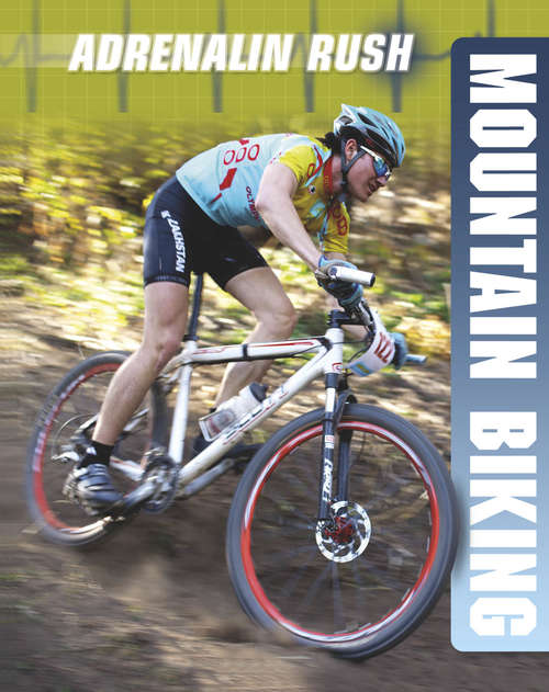 Book cover of Mountain Biking (Adrenalin Rush #4)