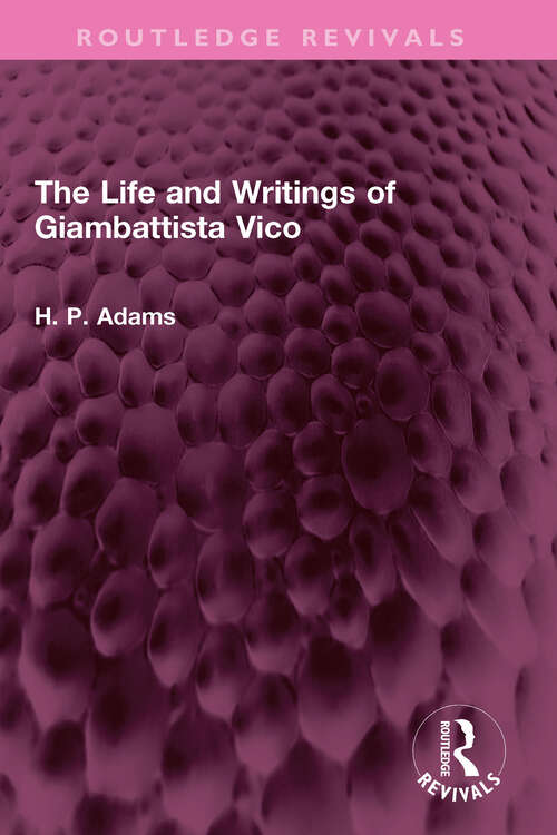 Book cover of The Life and Writings of Giambattista Vico (Routledge Revivals)