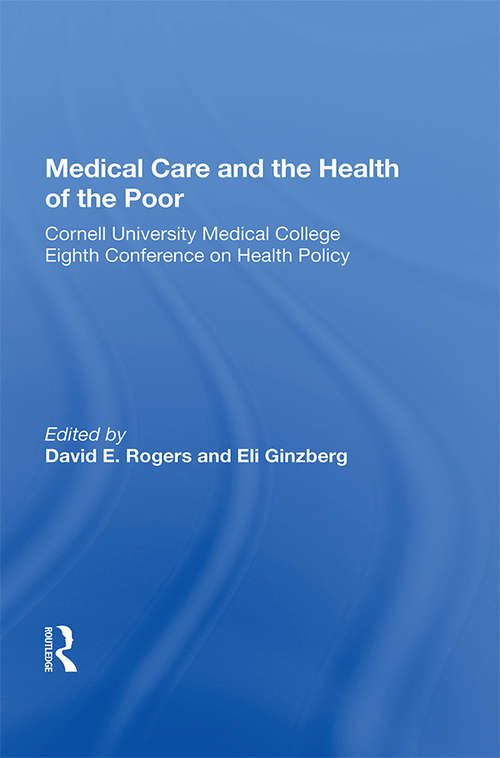 Book cover of Medical Care And The Health Of The Poor