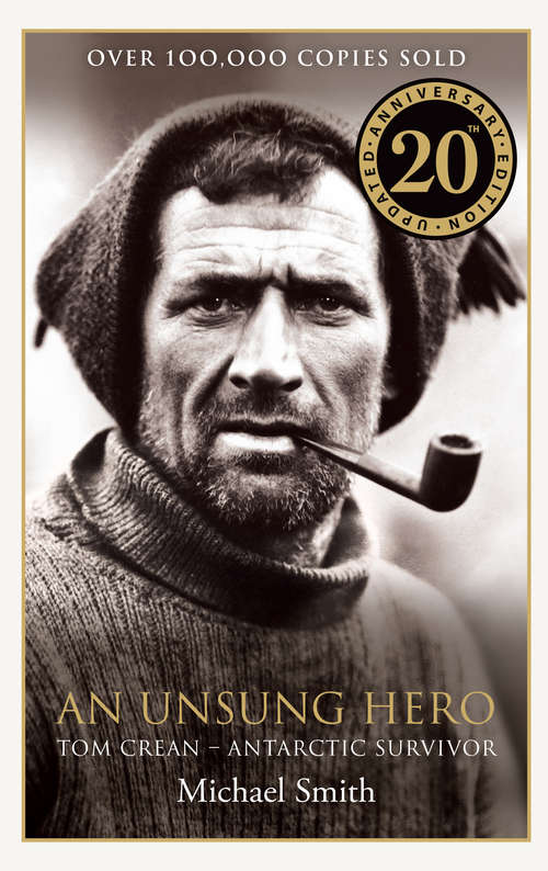 Book cover of An Unsung Hero: Tom Crean – Antarctic Survivor Updated 20th Anniversary Edition