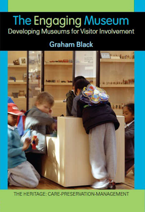 Book cover of The Engaging Museum: Developing Museums for Visitor Involvement