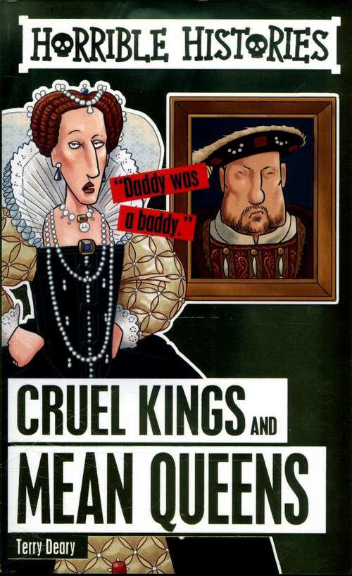 Book cover of Horrible Histories Special: Cruel Kings and Mean Queens