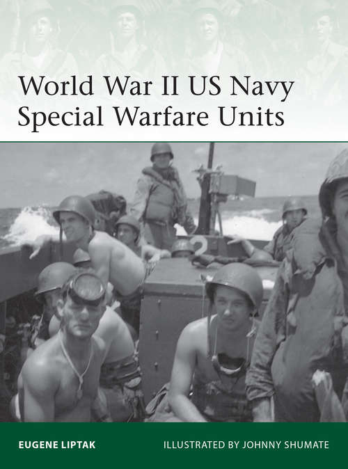 Book cover of World War II US Navy Special Warfare Units (Elite #203)