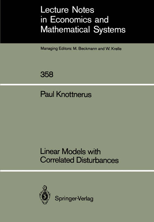 Book cover of Linear Models with Correlated Disturbances (1991) (Lecture Notes in Economics and Mathematical Systems #358)