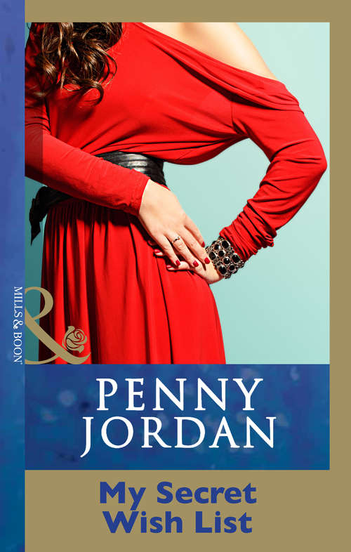 Book cover of My Secret Wish List (ePub First edition) (Penny Jordan Collection)
