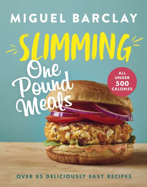 Book cover of Slimming One Pound Meals: Over 85 deliciously easy recipes, all 500 calories or under