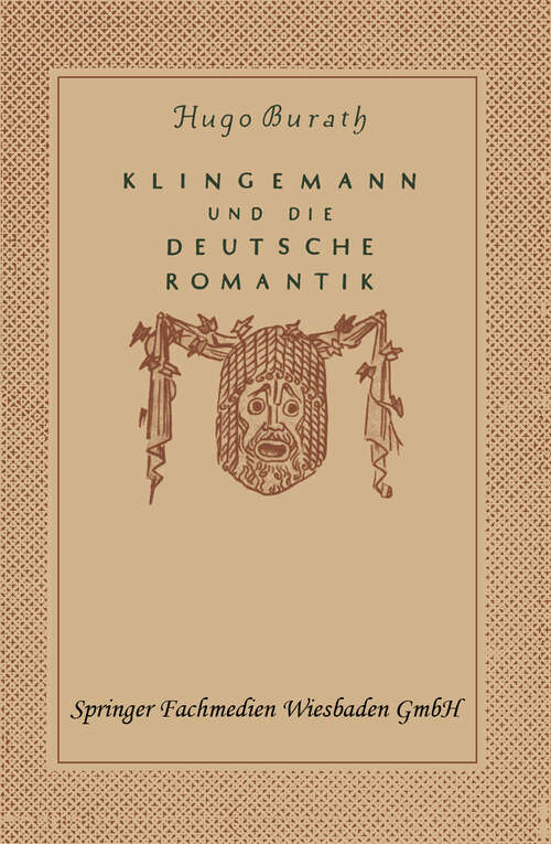 Book cover of August Klingemann und die Deutsche Romantik (1948)