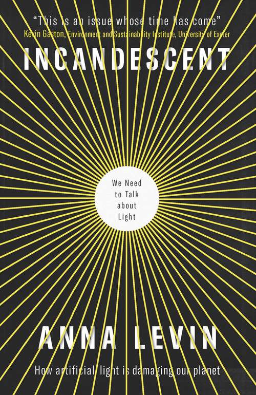 Book cover of Incandescent: We Need to Talk About Light