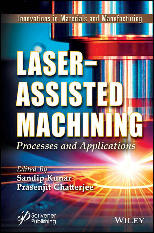 Book cover of Laser-Assisted Machining: Processes and Applications (Innovations in Materials and Manufacturing)