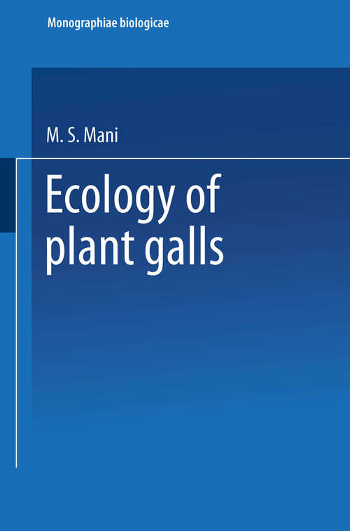 Book cover of Ecology of Plant Galls (1964) (Monographiae Biologicae)