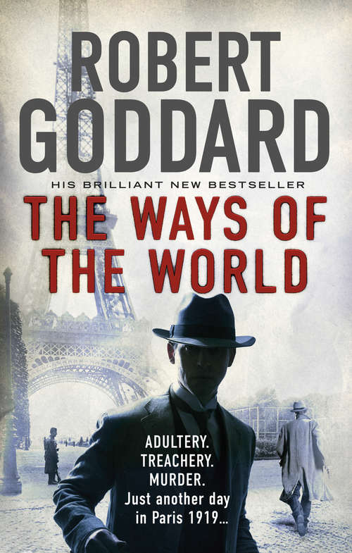 Book cover of The Ways of the World: (The Wide World - James Maxted 1) (The Wide World Trilogy #1)