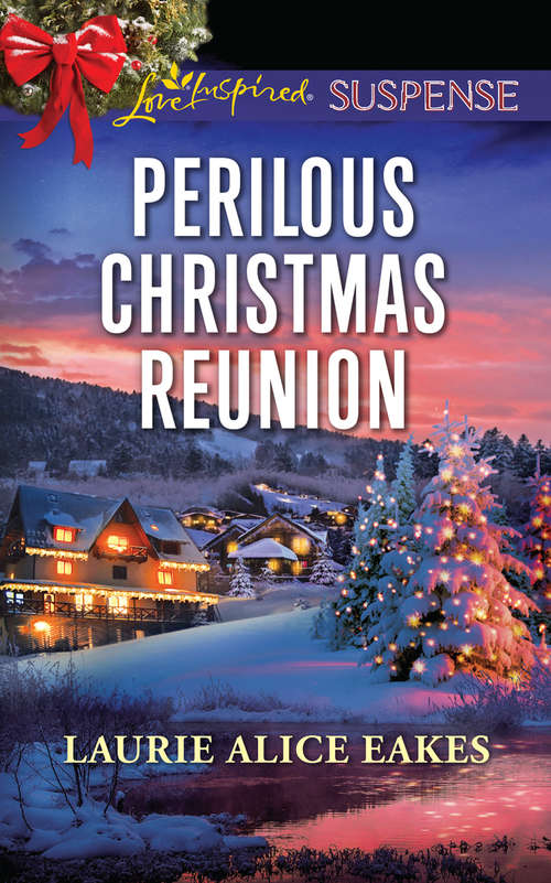 Book cover of Perilous Christmas Reunion: Holiday Amnesia Bodyguard For Christmas Perilous Christmas Reunion (ePub edition) (Mills And Boon Love Inspired Suspense Ser.)