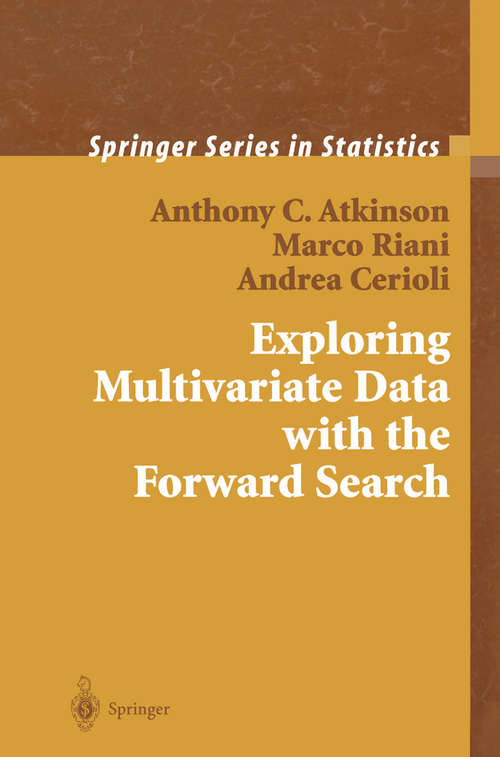 Book cover of Exploring Multivariate Data with the Forward Search (2004) (Springer Series in Statistics)