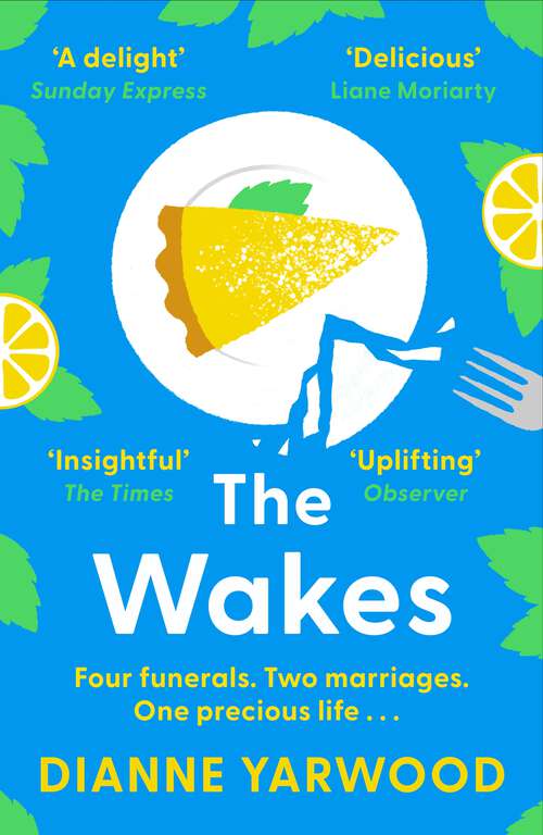 Book cover of The Wakes: The hilarious and heartbreaking Australian bestseller