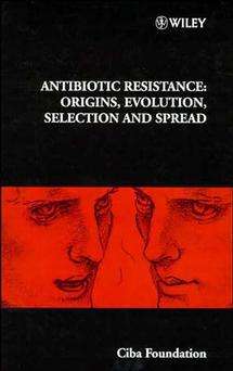 Book cover of Antibiotic Resistance: Origins, Evolution, Selection and Spread (Novartis Foundation Symposia #207)