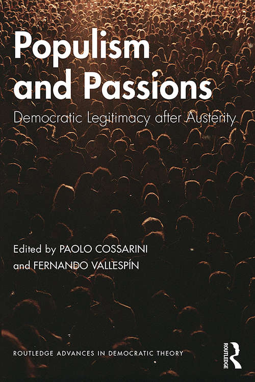 Book cover of Populism and Passions: Democratic Legitimacy after Austerity (Routledge Advances in Democratic Theory)
