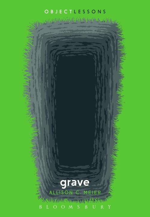 Book cover of Grave (Object Lessons)