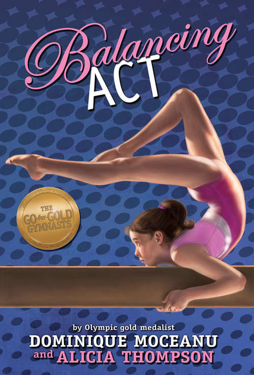 Book cover of Balancing Act (The\go-for-gold Gymnasts Ser. #2)