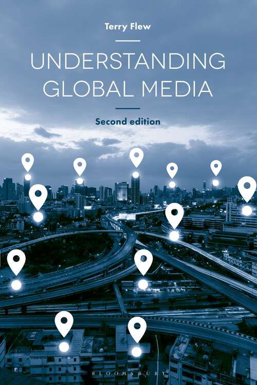 Book cover of Understanding Global Media (2nd ed. 2018)