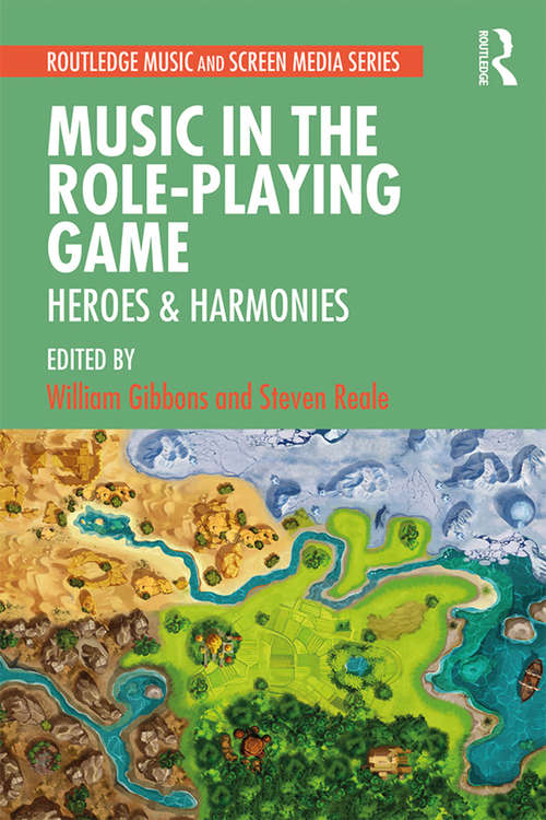Book cover of Music in the Role-Playing Game: Heroes & Harmonies
