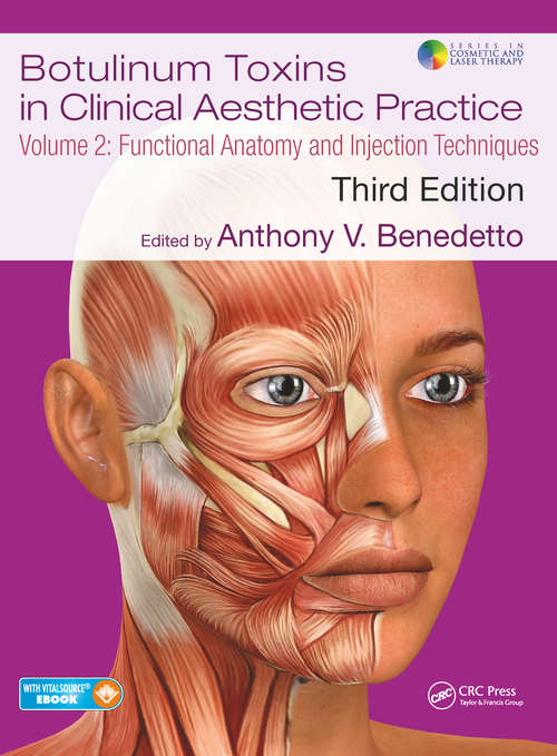 Book cover of Botulinum Toxins in Clinical Aesthetic Practice 3E, Volume Two: Functional Anatomy and Injection Techniques (3) (Series in Cosmetic and Laser Therapy)
