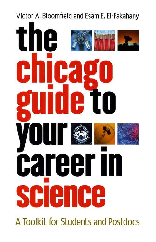 Book cover of The Chicago Guide to Your Career in Science: A Toolkit for Students and Postdocs (Chicago Guides to Academic Life)