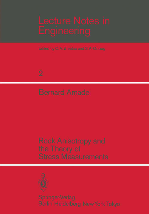 Book cover of Rock Anisotropy and the Theory of Stress Measurements (1983) (Lecture Notes in Engineering #2)