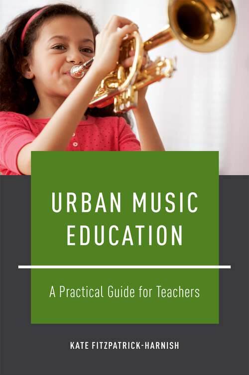 Book cover of URBAN MUSIC EDUCATION C: A Practical Guide for Teachers