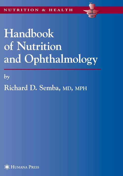 Book cover of Handbook of Nutrition and Ophthalmology (2007) (Nutrition and Health)