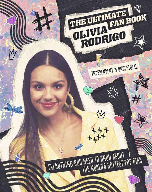Book cover of Olivia Rodrigo - Ultimate Fan Book (The Ultimate Fan Book)
