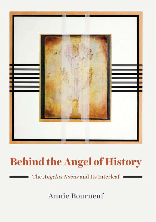 Book cover of Behind the Angel of History: The "Angelus Novus" and Its Interleaf