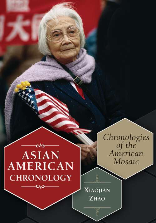 Book cover of Asian American Chronology: Chronologies of the American Mosaic (Non-ser.)