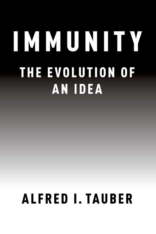 Book cover of Immunity: The Evolution of an Idea