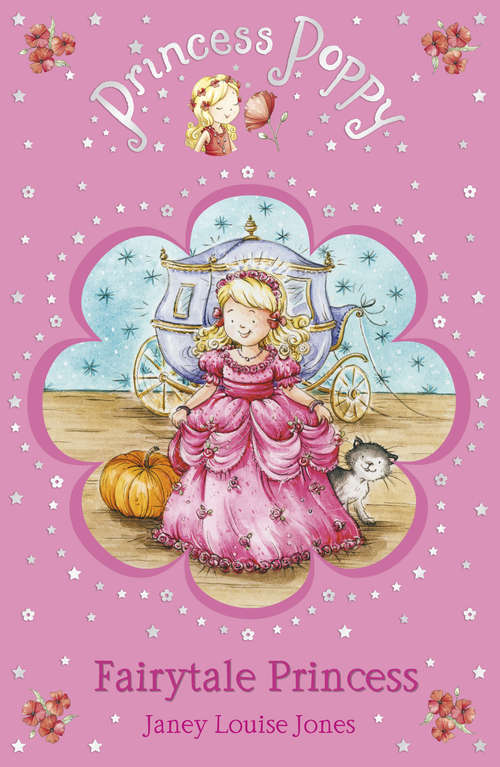 Book cover of Princess Poppy Fairytale Princess: Princess Poppy (Princess Poppy Fiction #10)