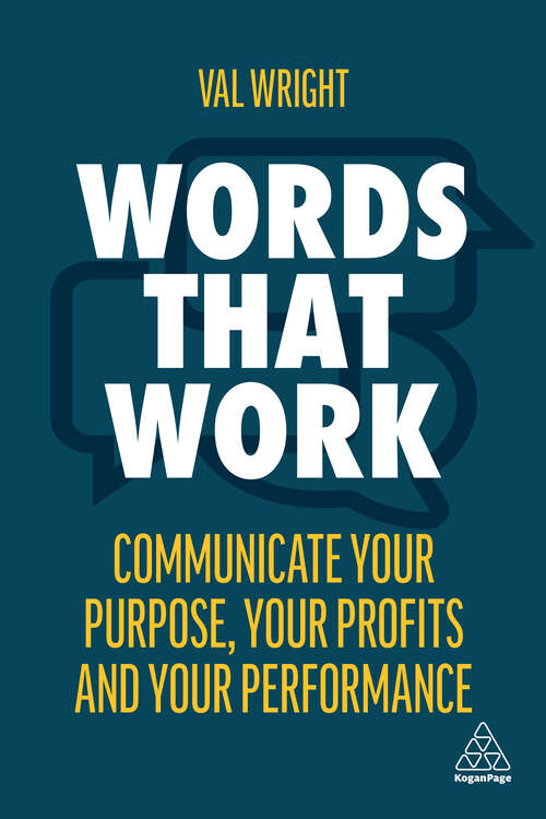 Book cover of Words That Work: Communicate Your Purpose, Your Profits and Your Performance