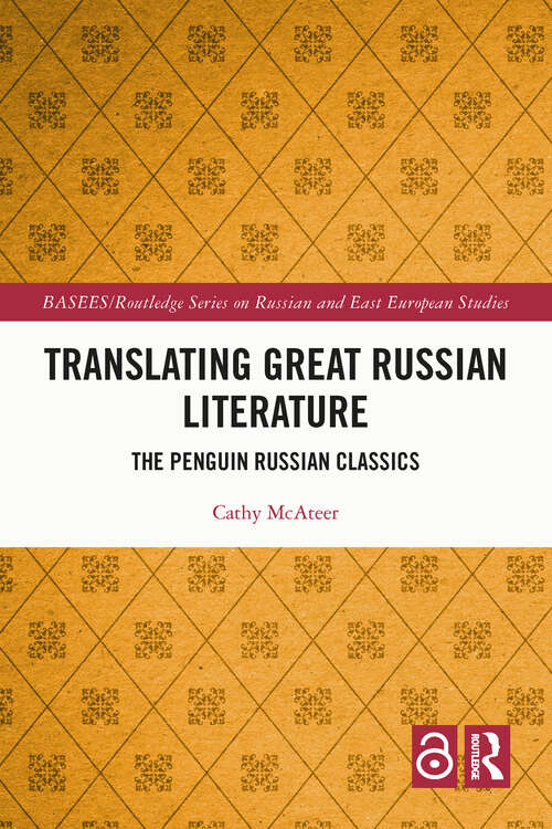 Book cover of Translating Great Russian Literature: The Penguin Russian Classics (ISSN)