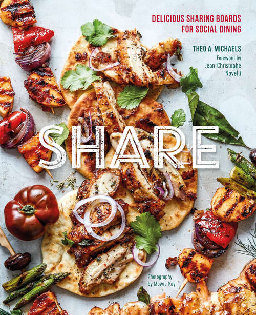 Book cover of Share: Delicious Sharing Boards for Social Dining