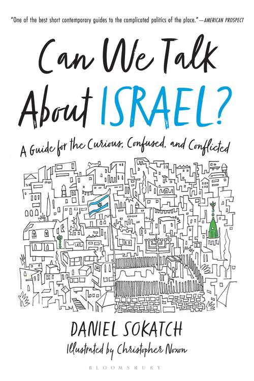 Book cover of Can We Talk About Israel?: A Guide for the Curious, Confused, and Conflicted