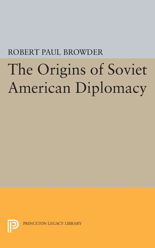 Book cover of Origins of Soviet American Diplomacy