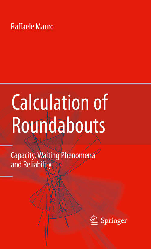 Book cover of Calculation of Roundabouts: Capacity, Waiting Phenomena and Reliability (2010)
