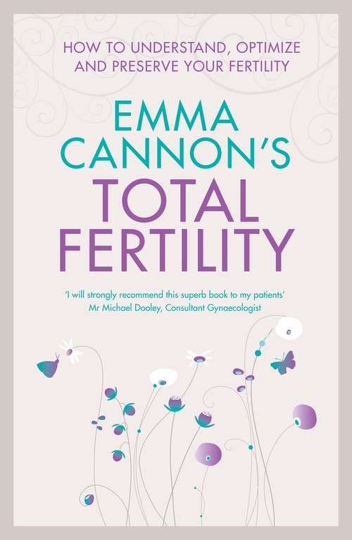 Book cover of Emma Cannon's Total Fertility: How to understand, optimize and preserve your fertility